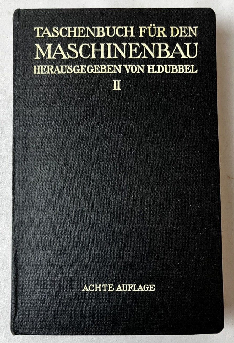 Taschenbuch für den Maschinenbau Dubbel 1941 Vols I & II 8th edition HC