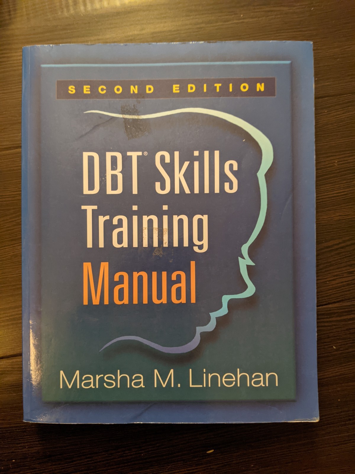 DBT Skills Training Manual Paperback by Marsha M. Linehan 2nd Edition