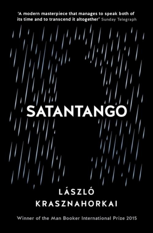 Satantango ~ Laszlo Krasznahorkai ~ 9781788166355