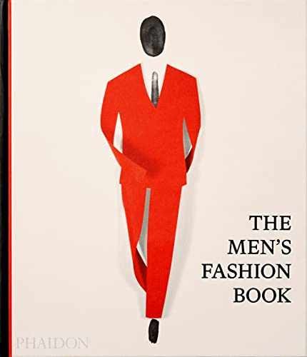 The Men’s Fashion Book – Hardcover, by Phaidon Editors Phaidon – Very Good