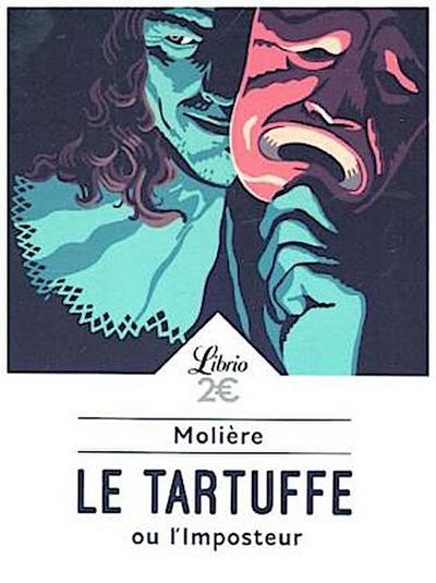 Le Tartuffe ou L’Imposteur (Théâtre) Molière, Molière .