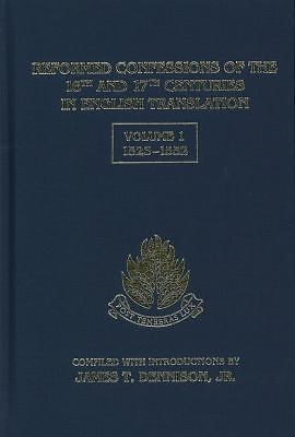 Reformed Confessions of the 16th and 17th Centuries in English Translation, Volu