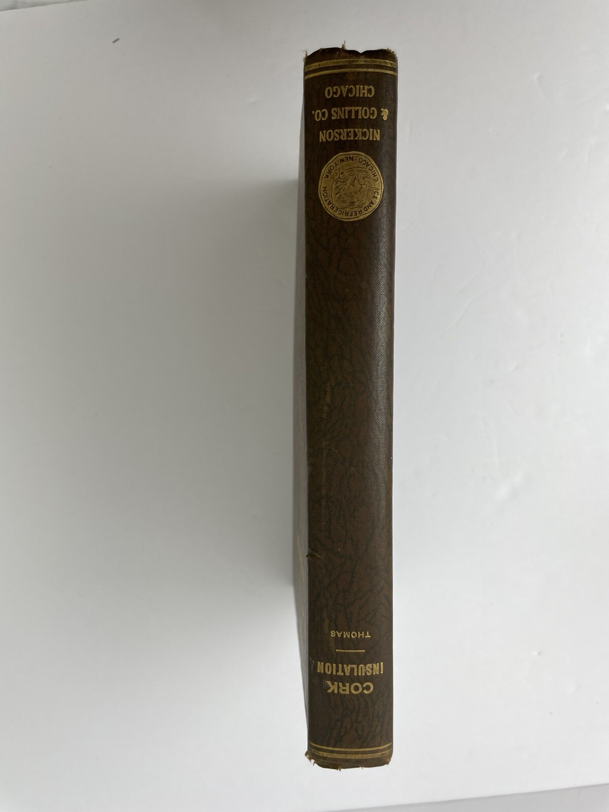 Cork Insulation Book 1928 Pearl Edwin Thomas Nickerson & Collins Co Vintage