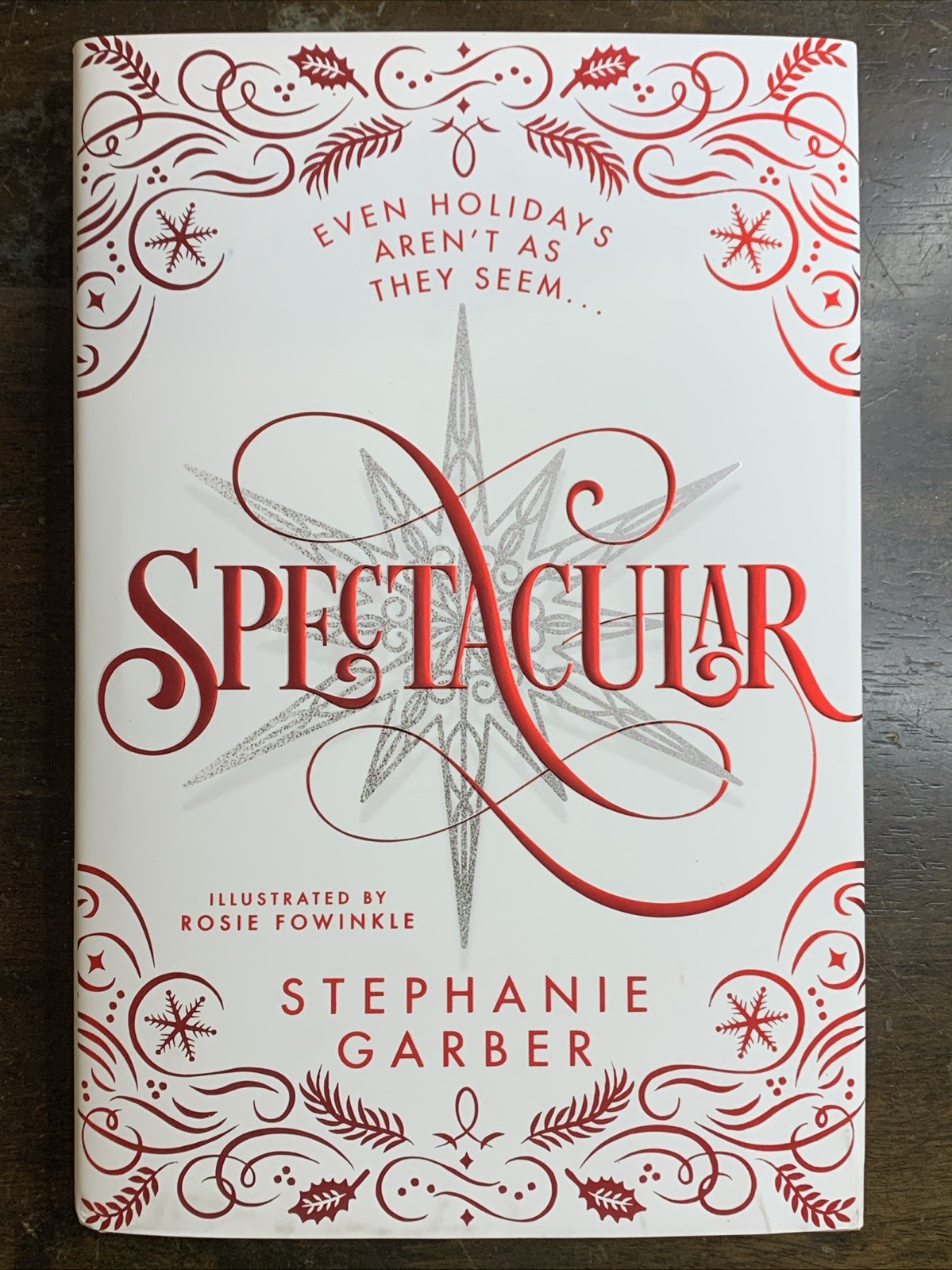 Spectacular : A Caraval Holiday Novella by Stephanie Garber 2024, Hardcover