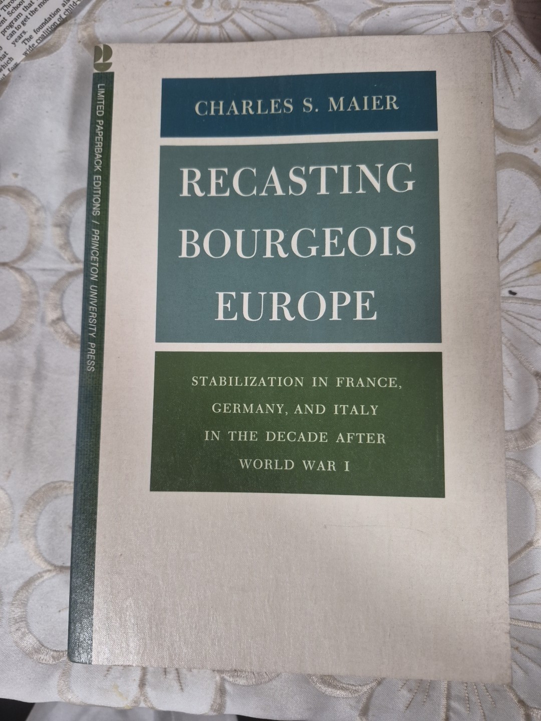 Recasting Bourgeois Europe: Stabili…, Charles S Maier