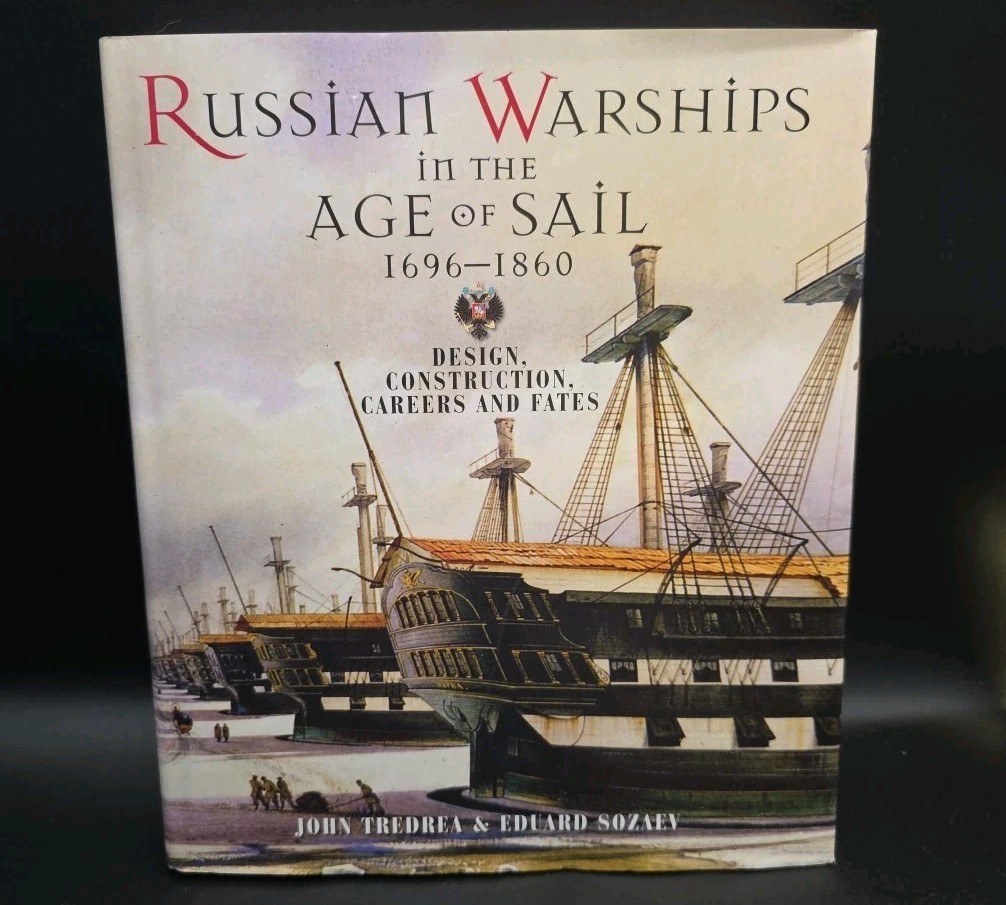 Russian Warships in the Age of Sail 1696-1860 by Sozaev & Tredrea (Hardcover)