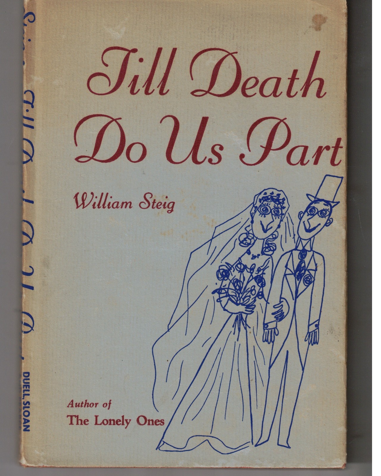 STEIG, Wm.-Till Death Do Us Part, HC/DJ, 1st ed., 1947