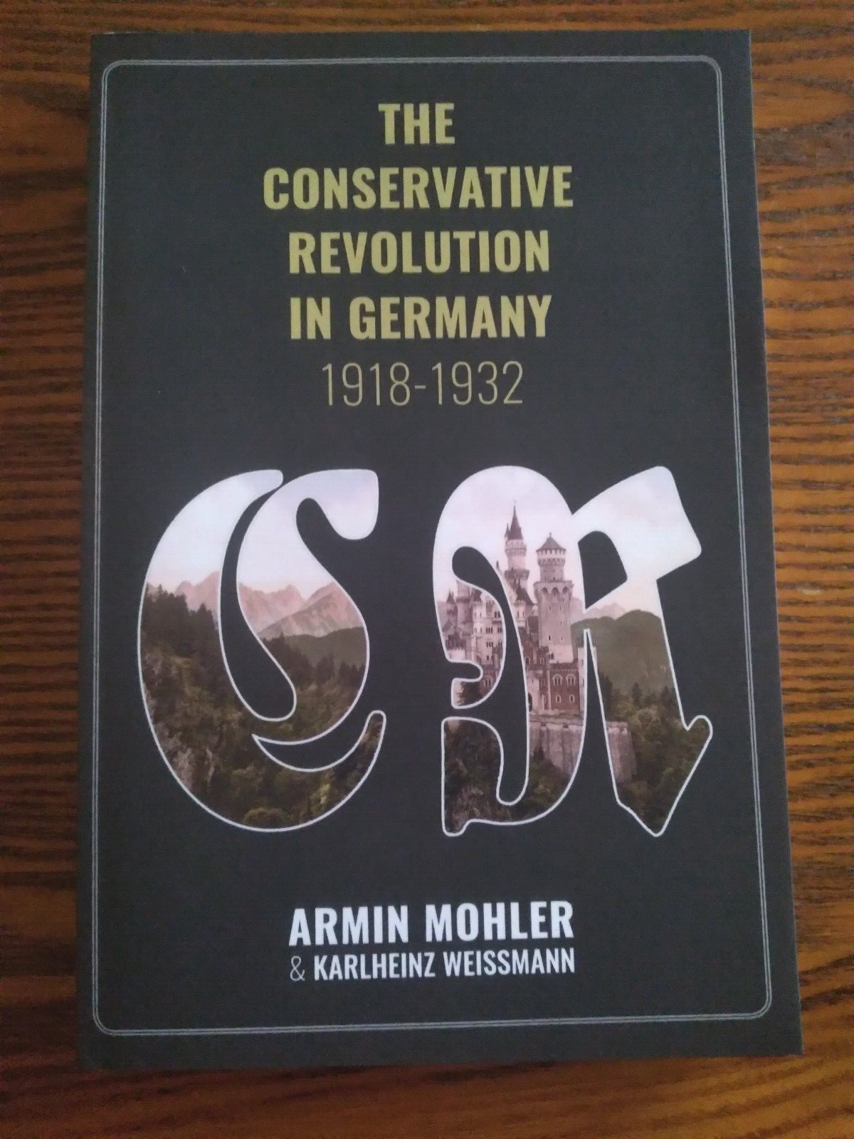 The Conservative Revolution in Germany 1918-1932 by A. Mohler & K. Weissmann NEW