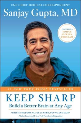 Keep Sharp: Build a Better Brain at Any Age – Paperback – GOOD