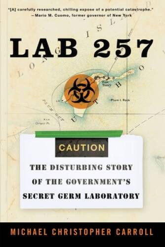 Lab 257: The Disturbing Story of the Government’s Secret Ger – VERY GOOD