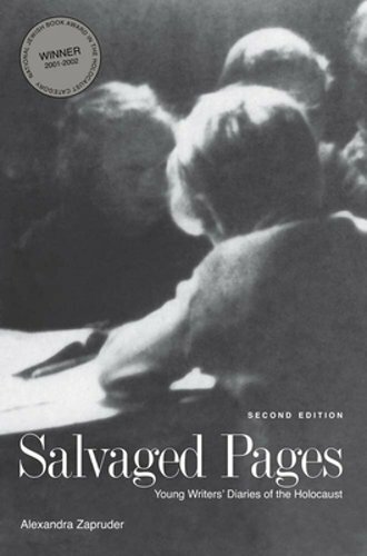 Salvaged Pages: Young Writers‘ Diaries of the Holocaust by Zapruder: New