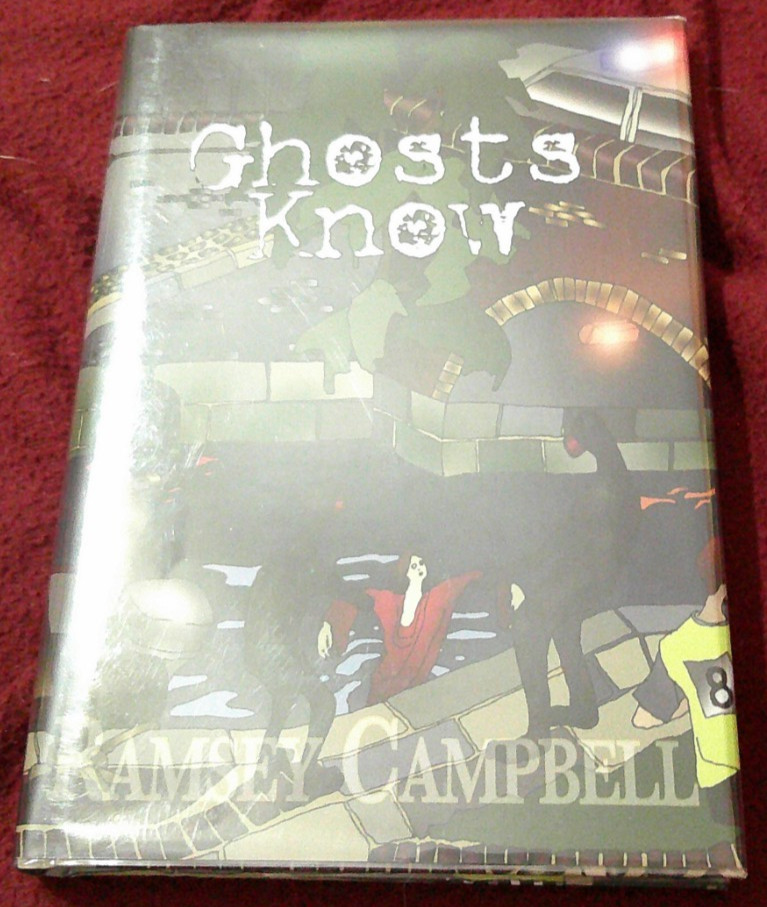 Ghosts Know by Ramsey Campbell (2011, HC) SIGNED limited horror novel