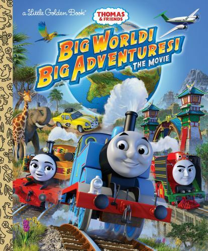 Big World! Big Adventures! the Movie (Thomas & Friends) by Golden Books
