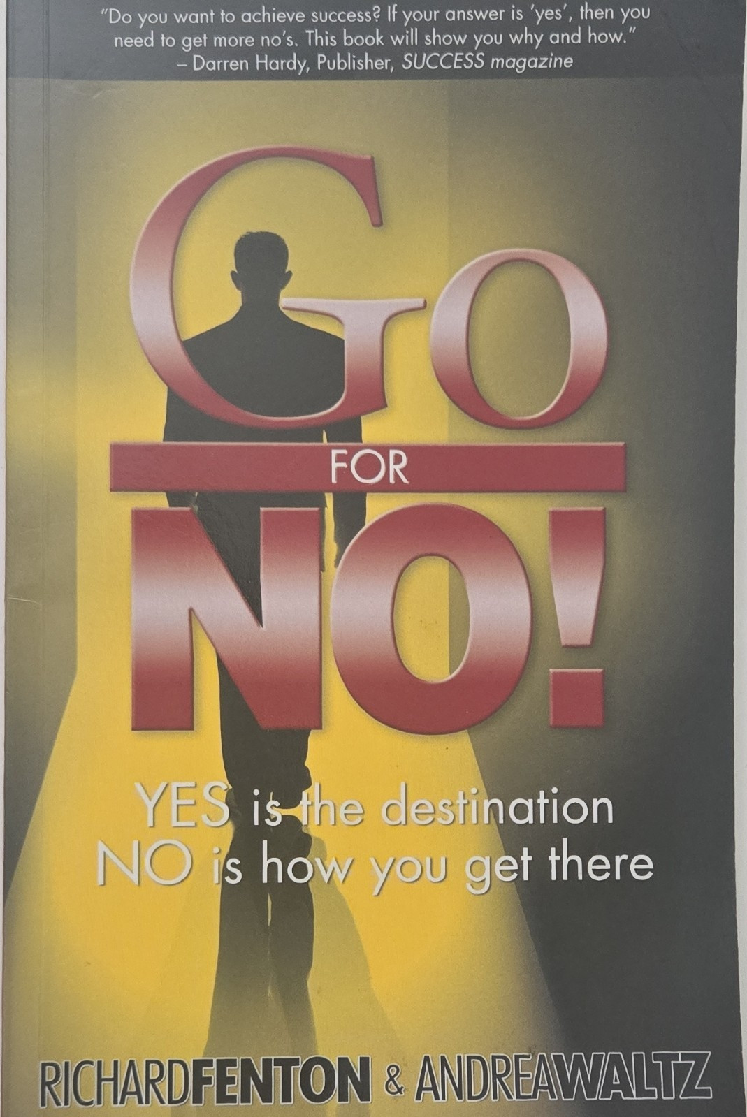 Go for No! Trade Paperback 4th Ed Richard Fenton Andrea Waltz Success