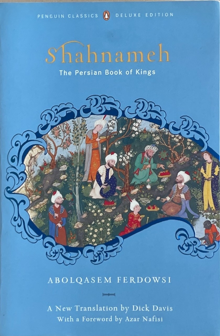Shahnameh: The Persian Book of Kings / Abolqasem Ferdowsi (Davis trans.) / pb LN
