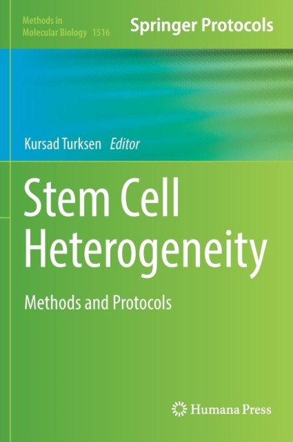 Turksen – Stem Cell Heterogeneity Methods and Protocols – New hardba – X555z