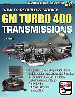 How to Rebuild & Modify GM Turbo 400 Transmissions (Workbench How to Series), Ru