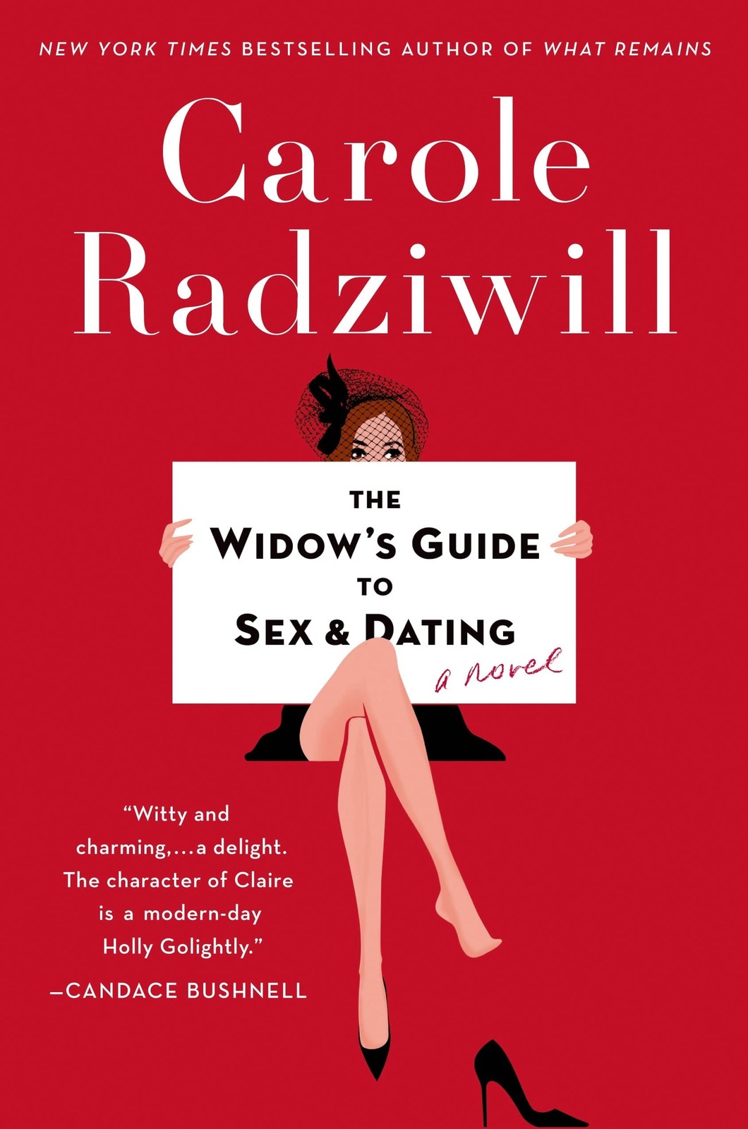 The Widow’s Guide to Sex and Dating: A Novel – Radziwill, Carole – Good – Se…