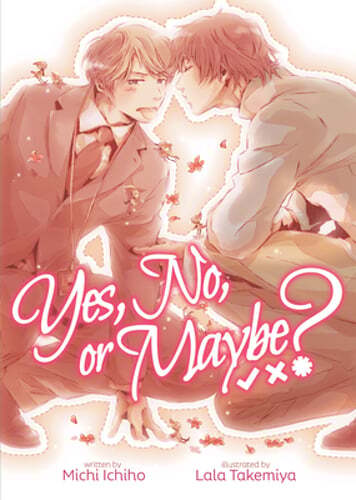 Yes, No, or Maybe? (Light Novel 1) by Michi Ichiho: Used
