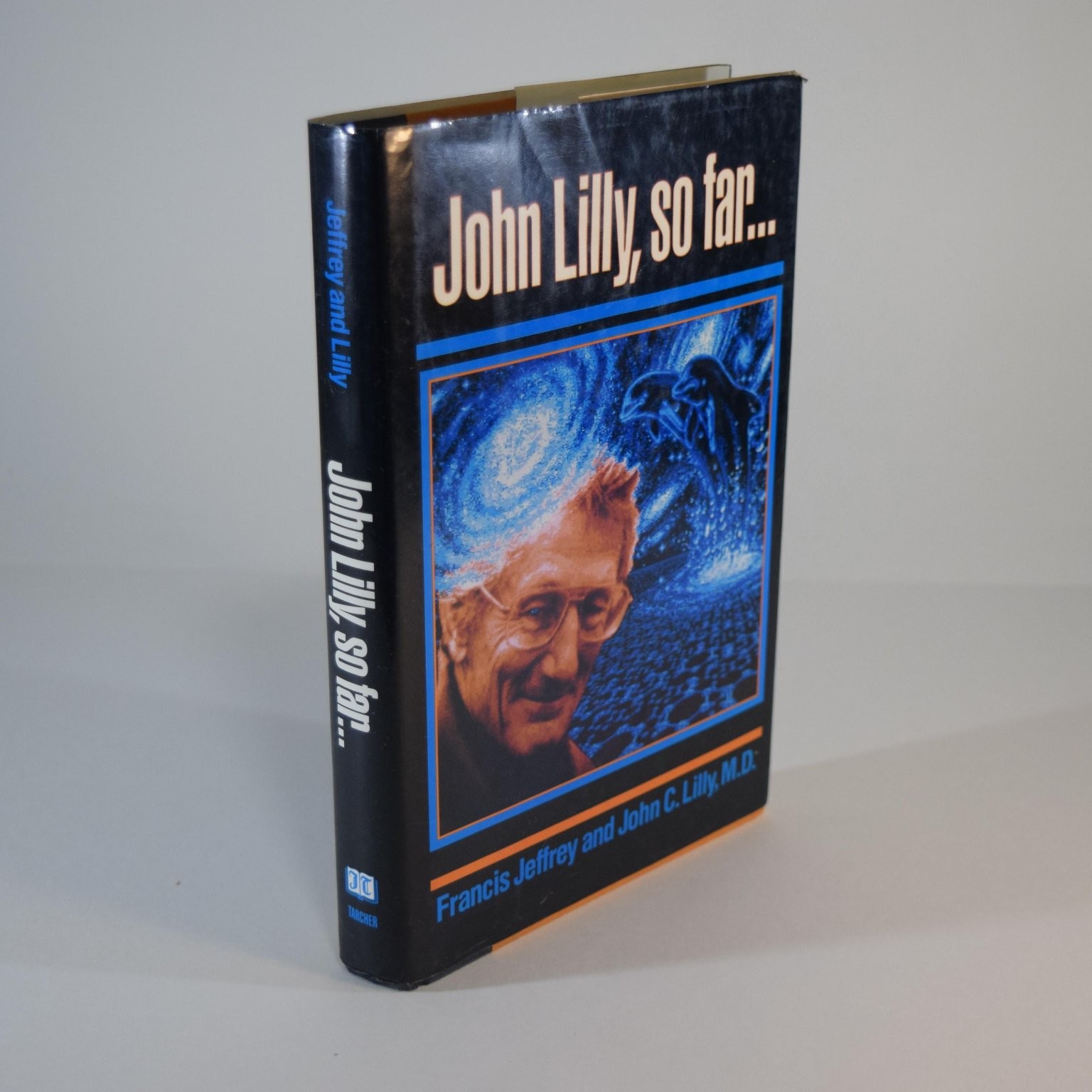 John Lilly, so far… Francis Jeffrey & John C. Lilly 1990 1st Edition Hardcover