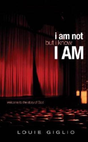 I Am Not But I Know I Am: Welcome to the Story of God – Hardcover – GOOD