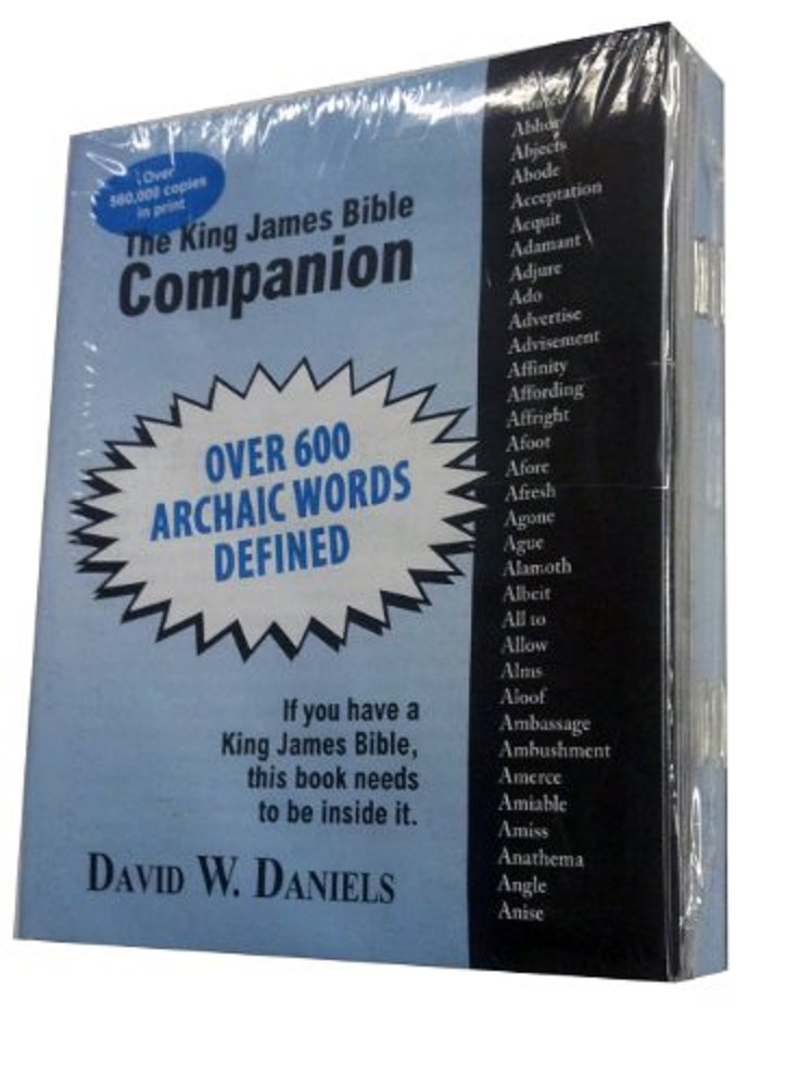 KING JAMES BIBLE COMPANION | DAVID W DANIELS | 24 PAGES | 600 WORDS | 10 – PACK
