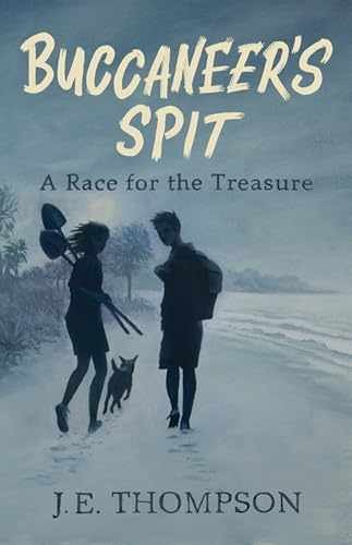 Buccaneer’s Spit: A Race for the – Paperback, by Thompson J. E. – Very Good