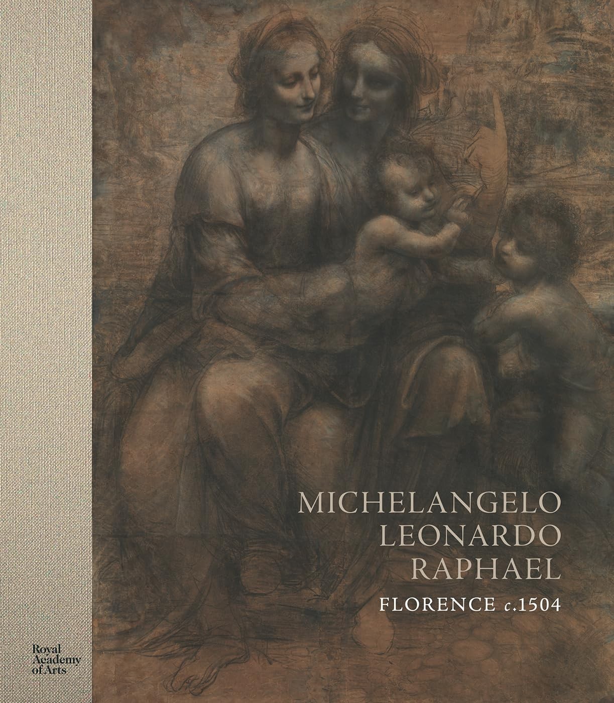 Michelangelo, Leonardo, Raphael: Florence, c. 1504 [Hardcover]…