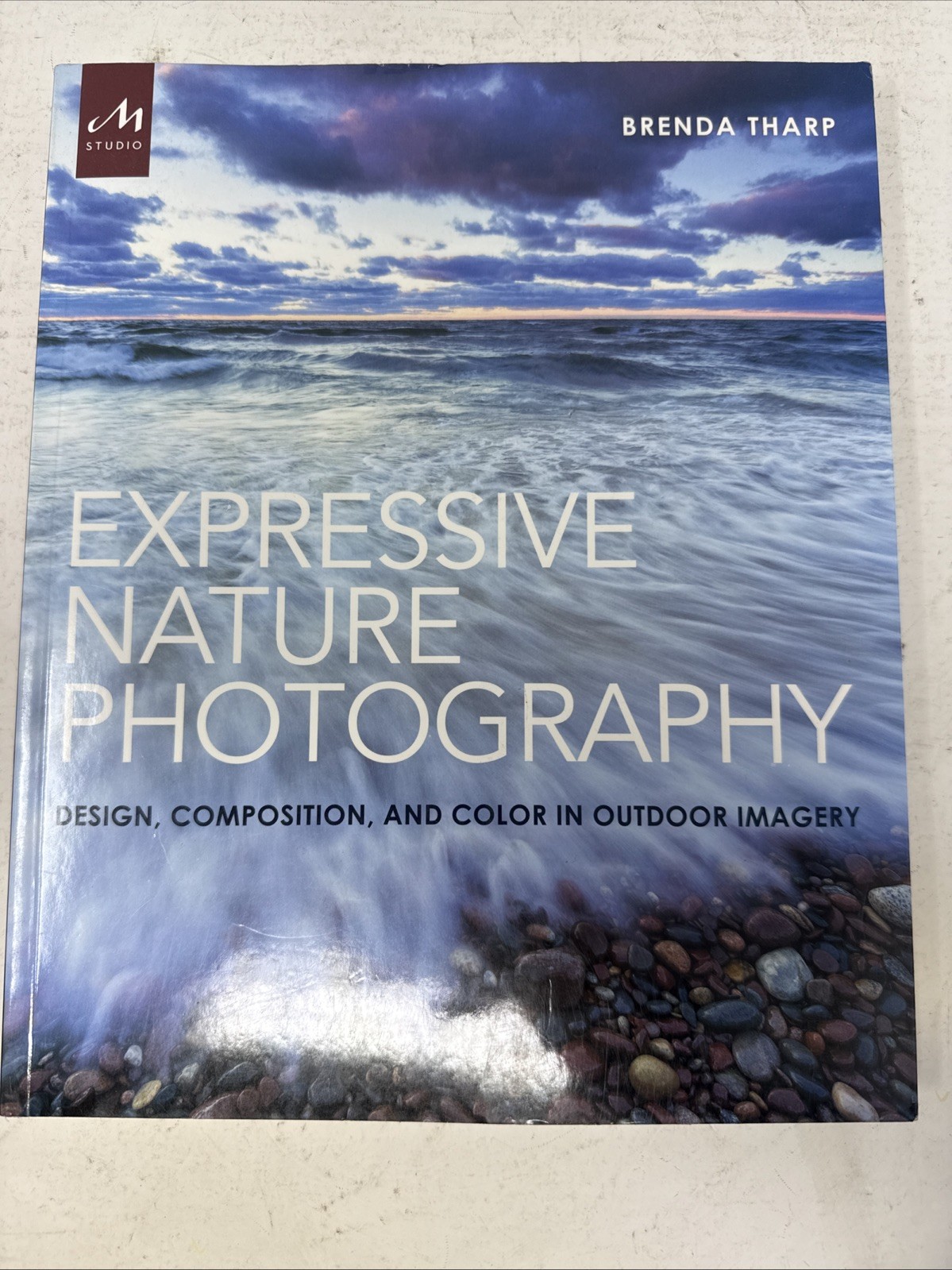 Expressive Nature Photography: Design, Composition, and Color in Outdoor Imagery