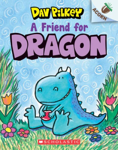 A Friend for Dragon: An Acorn Book (Dragon #1) – Paperback By Pilkey, Dav – GOOD