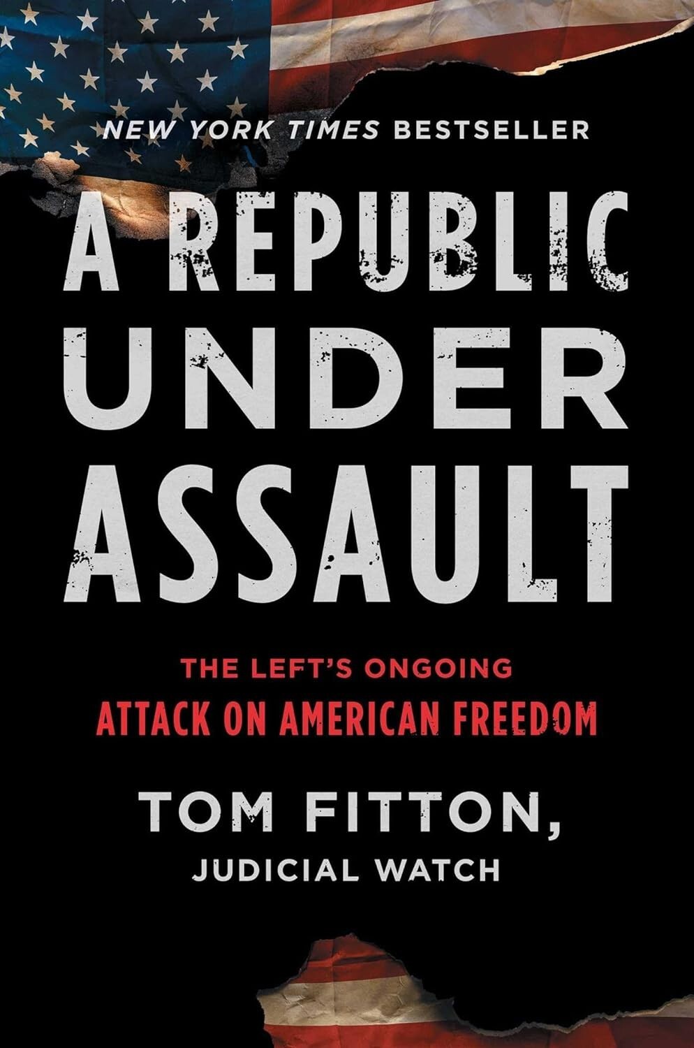 A Republic Under Assault: The Left’s Ongoing Attack on American Freedom