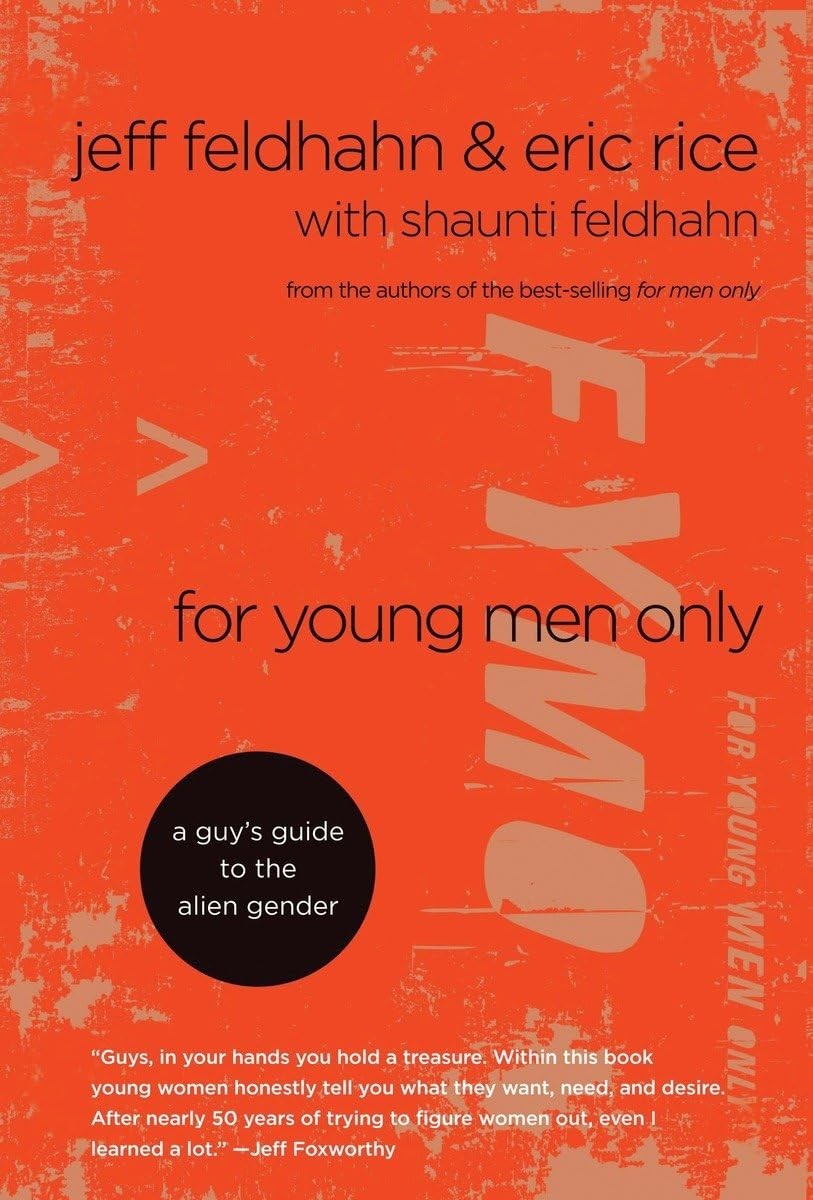 For Young Men Only: A Guy’s Guide to the Alien Gender – hardcover Feldhahn, …
