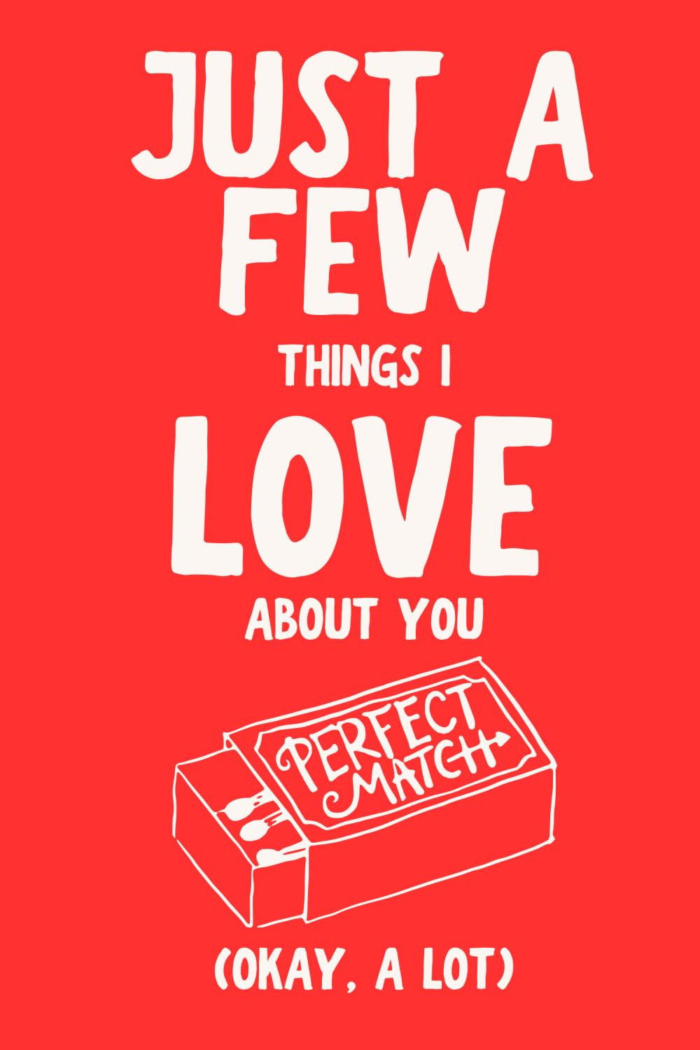 LARKINROAD Just a Few Things I Love about You (Okay, a Lot) Valentine’s Day Gift
