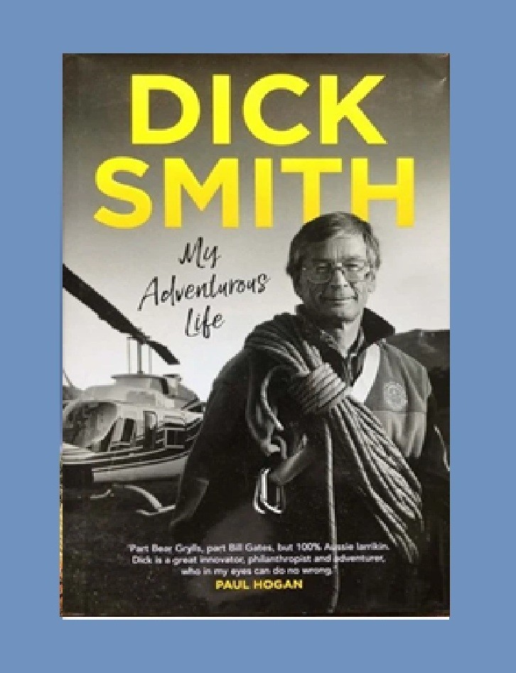 My Adventurous Life by Dick Smith – 2021 hardcover book (23cm) LIKE NEW BOOK