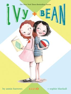 Ivy & Bean (Book 1) (Bk. 1) by Annie Barrows, Sophie Blackall
