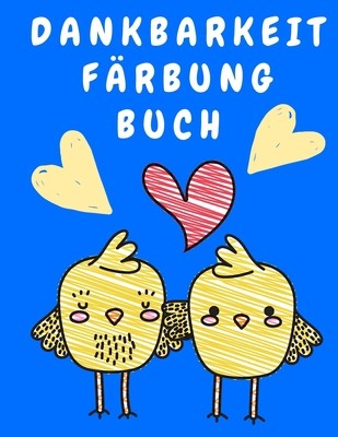 Dankbarkeit F?rbung Buch: Malbuch f?r Erwachsene – Entspannung Malbuch mit…