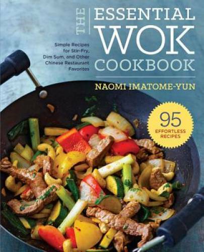 Essential Wok Cookbook: A Simple Chinese Cookbook for Stir-Fry, Dim – VERY GOOD