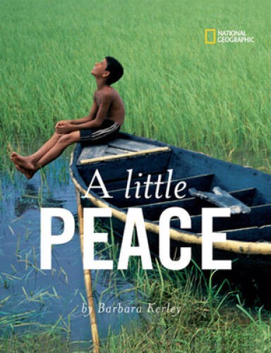 A Little Peace (Barbara Kerley Photo Inspirations) – Hardcover – ACCEPTABLE