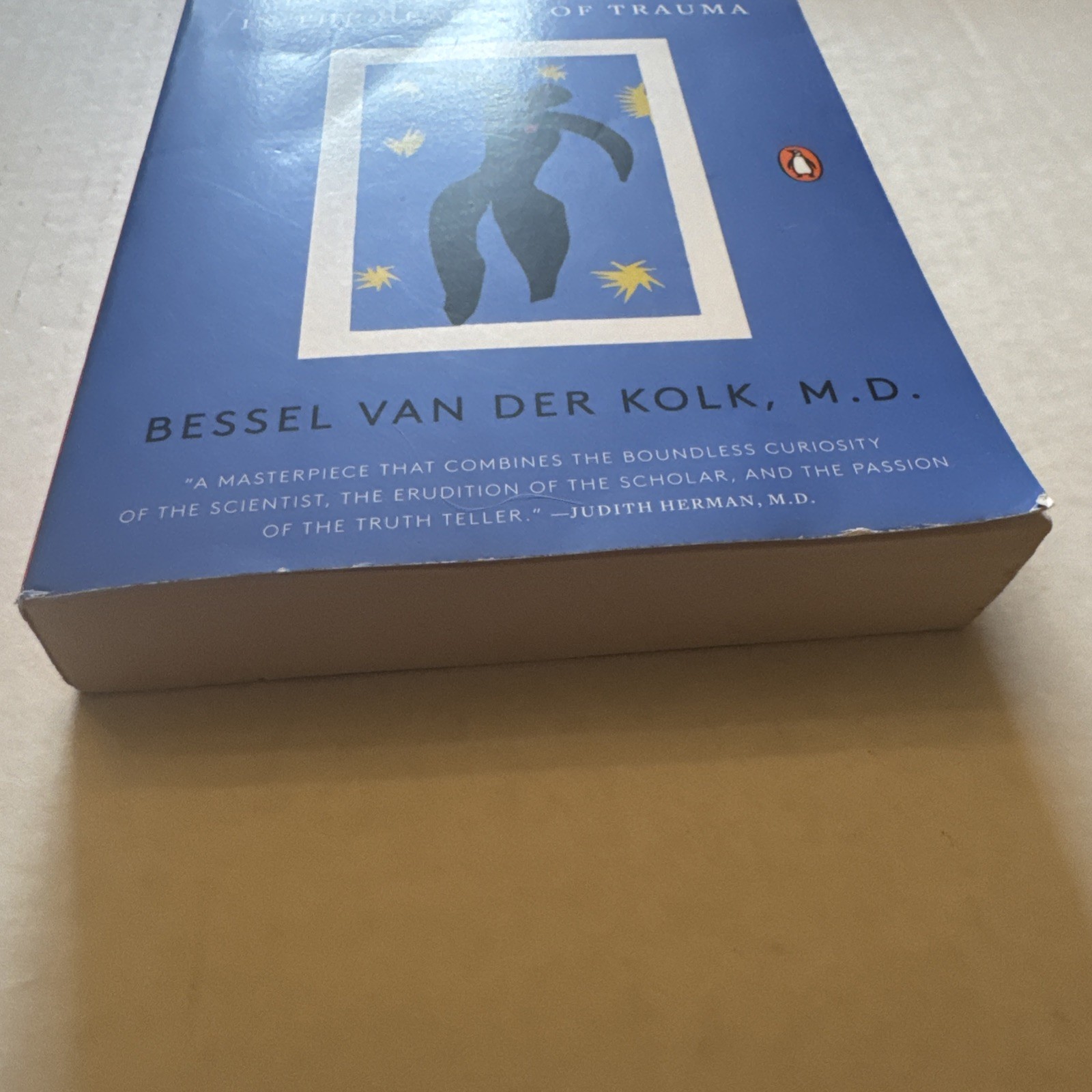 Body Keeps the Score : Brain, Mind, and Body in the Healing of Trauma by Bessel