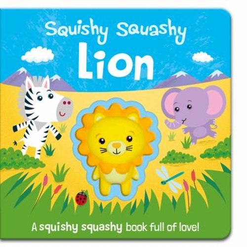 Squishy Squashy Lion Board Books Jenny Copper
