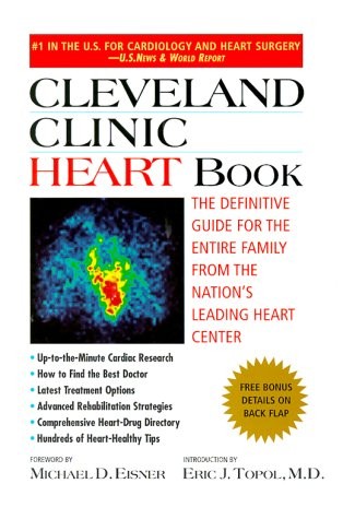 Cleveland Clinic Heart Book: The Definitive Guide for the Entire Family from…