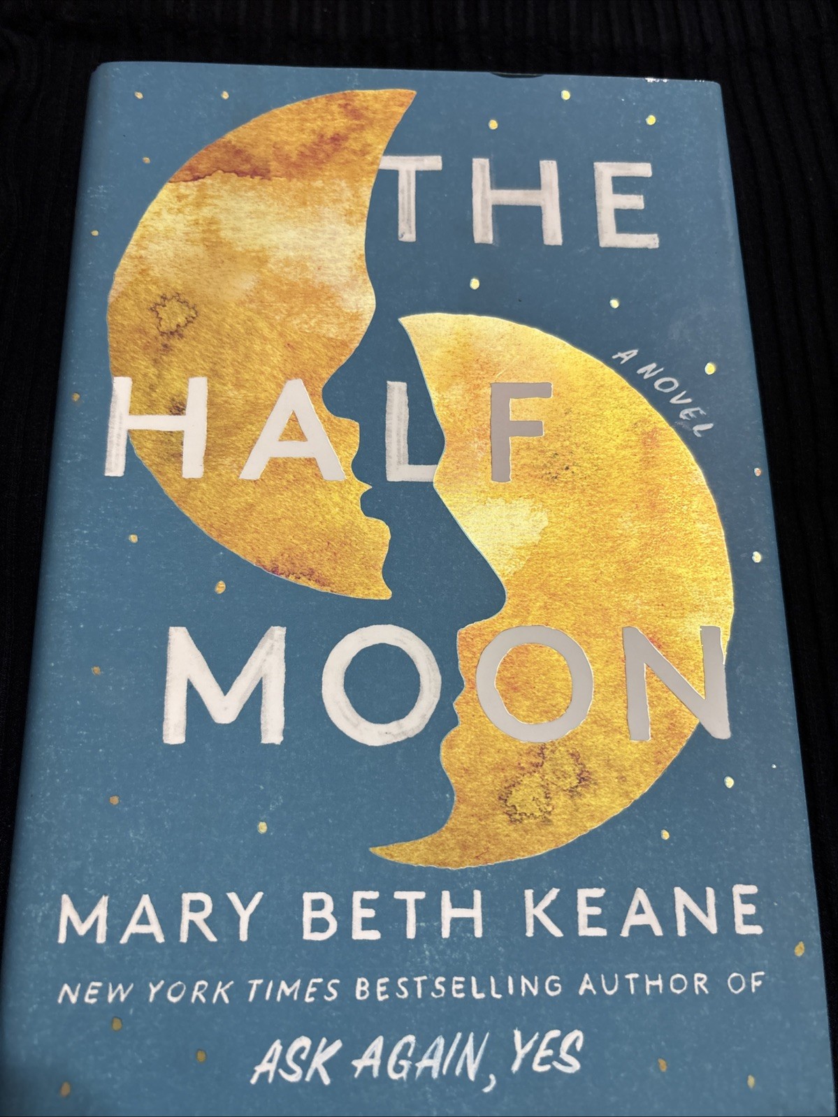 Half Moon : A Novel by Mary Beth Keane (2023, Hardcover)