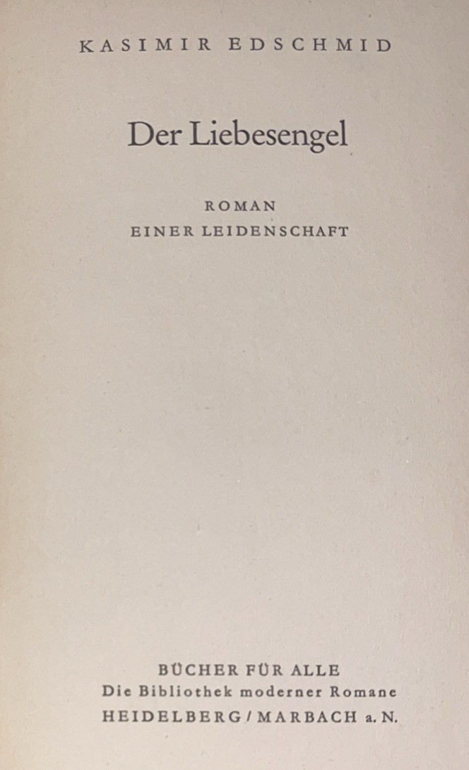 VTG German Book “Der Liebesengel” by Kashmir Edschmid Translate “The Love Angel”