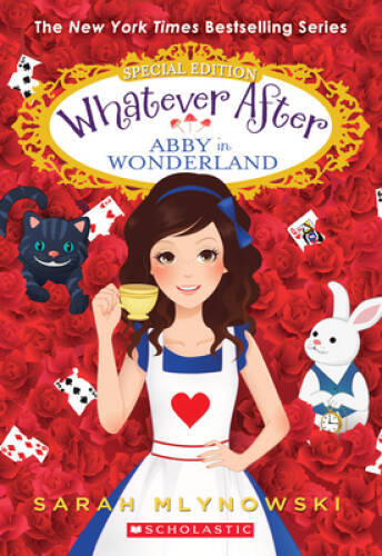 Abby in Wonderland (Whatever After Special Edition) – Paperback – GOOD