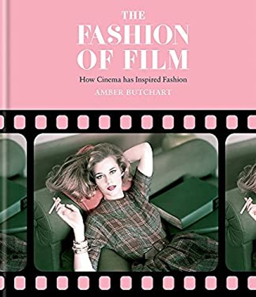 The Fashion of Film : Fashion Design Inspired by Cinema Amber Jan