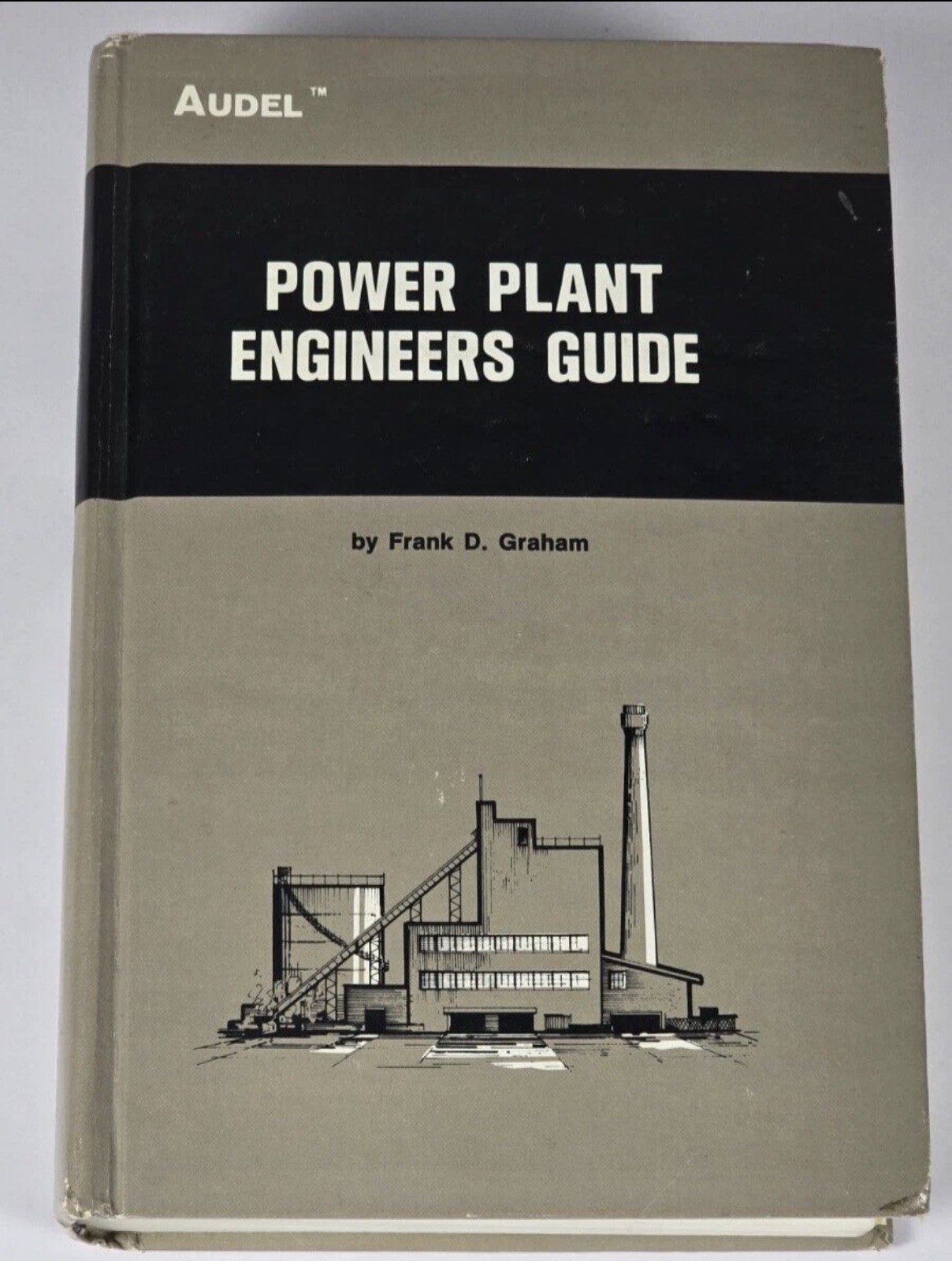 Power Plant Engineers Guide – Hardcover By Frank Duncan Graham – GOOD