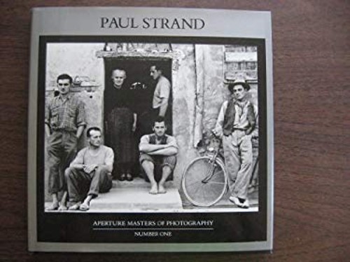 Paul Strand : Aperture Masters of Photography Hardcover