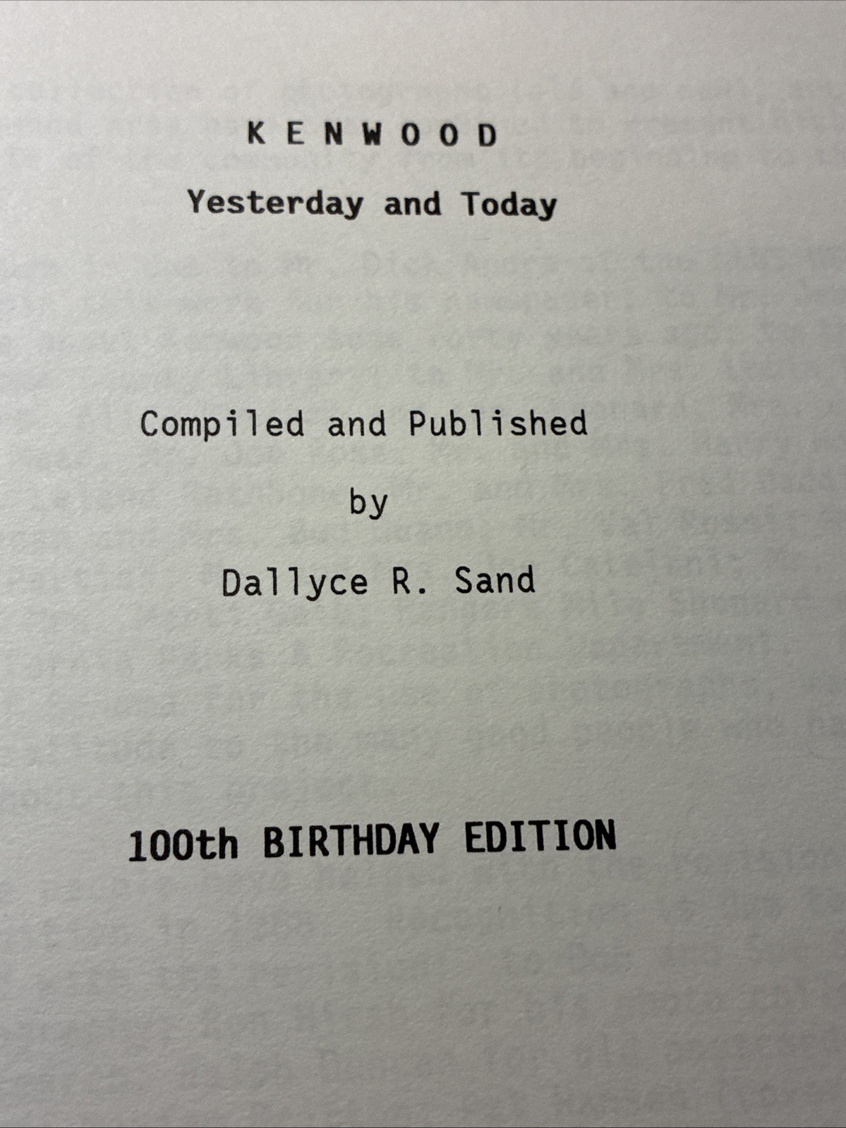 Kenwood Yesterday and today Dallyce Sand 100 Year Edition 1988 PB Sonoma