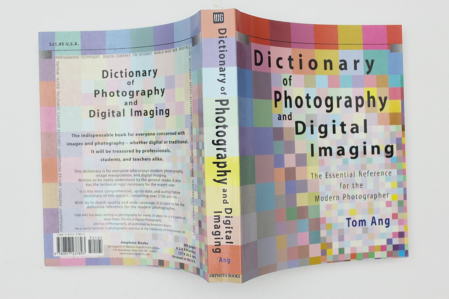 Dictionary of Photography & Digital Imaging Tom Ang 2002 First Printing
