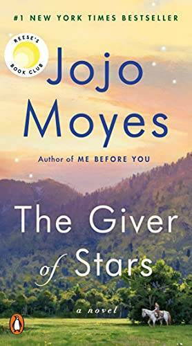The Giver of Stars: A Novel – Paperback By Moyes, Jojo – GOOD